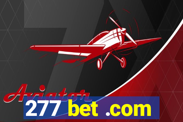 277 bet .com